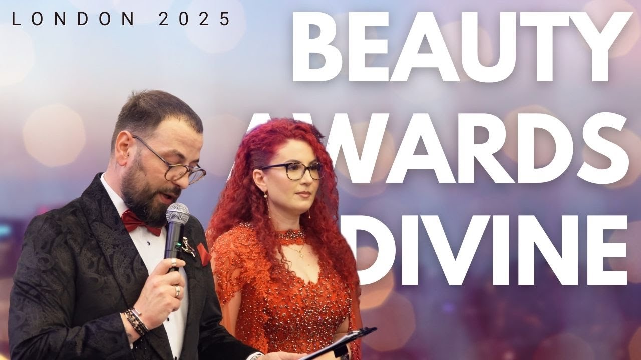 Beauty Awards Divine 4K- Câștigători, Momente și Emoție | Eveniment Internațional Londra