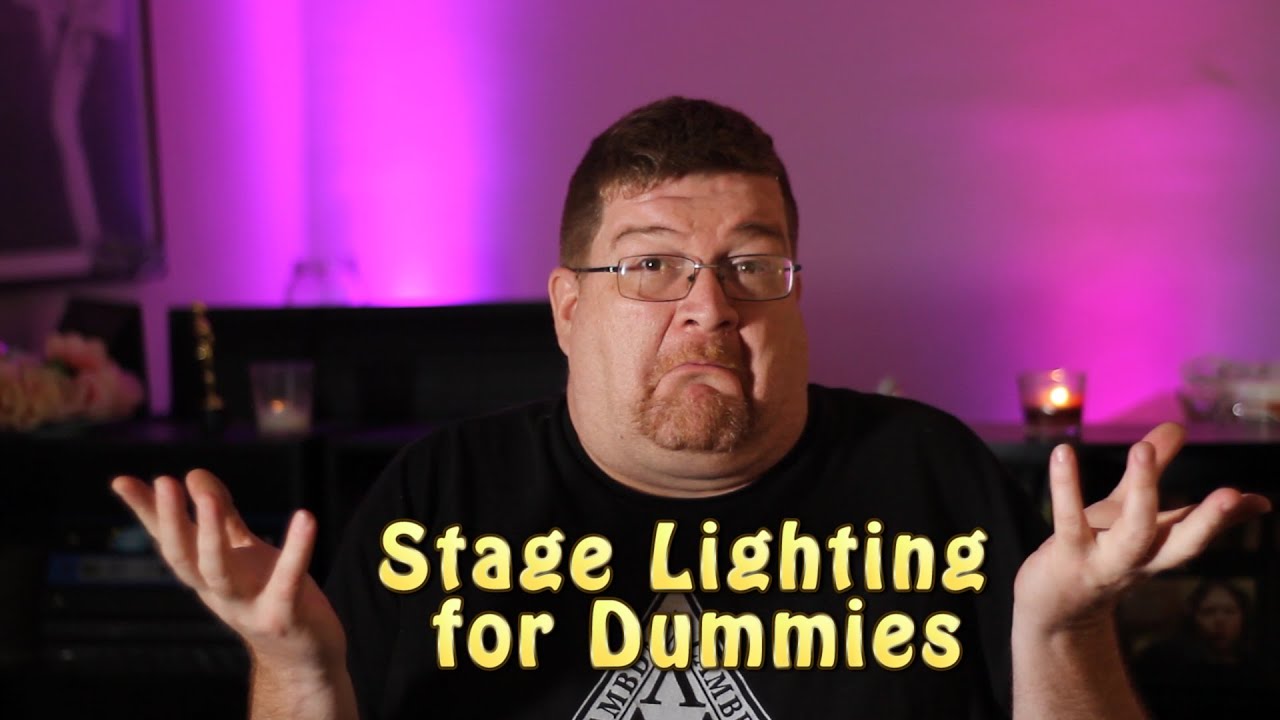 Stage Lighting For Dummies - Ed's Lighting Tutorial in Laymen Terms