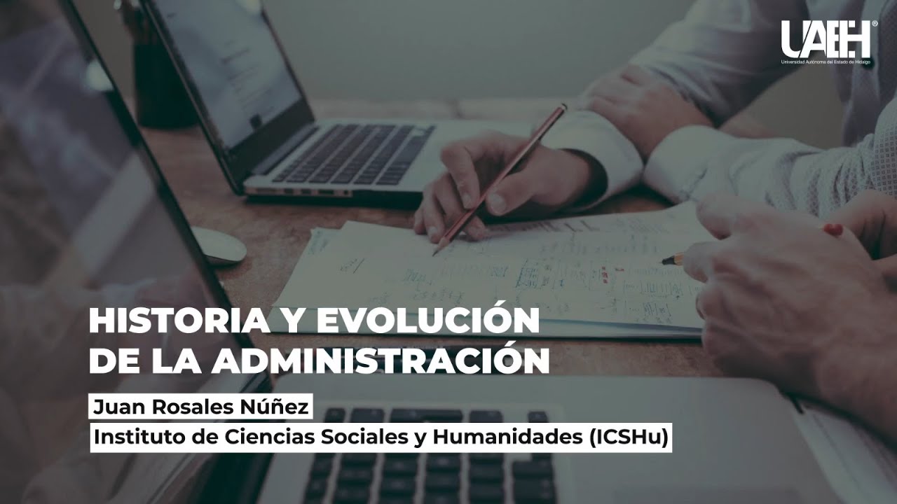 Historia y Evolución de la Administración