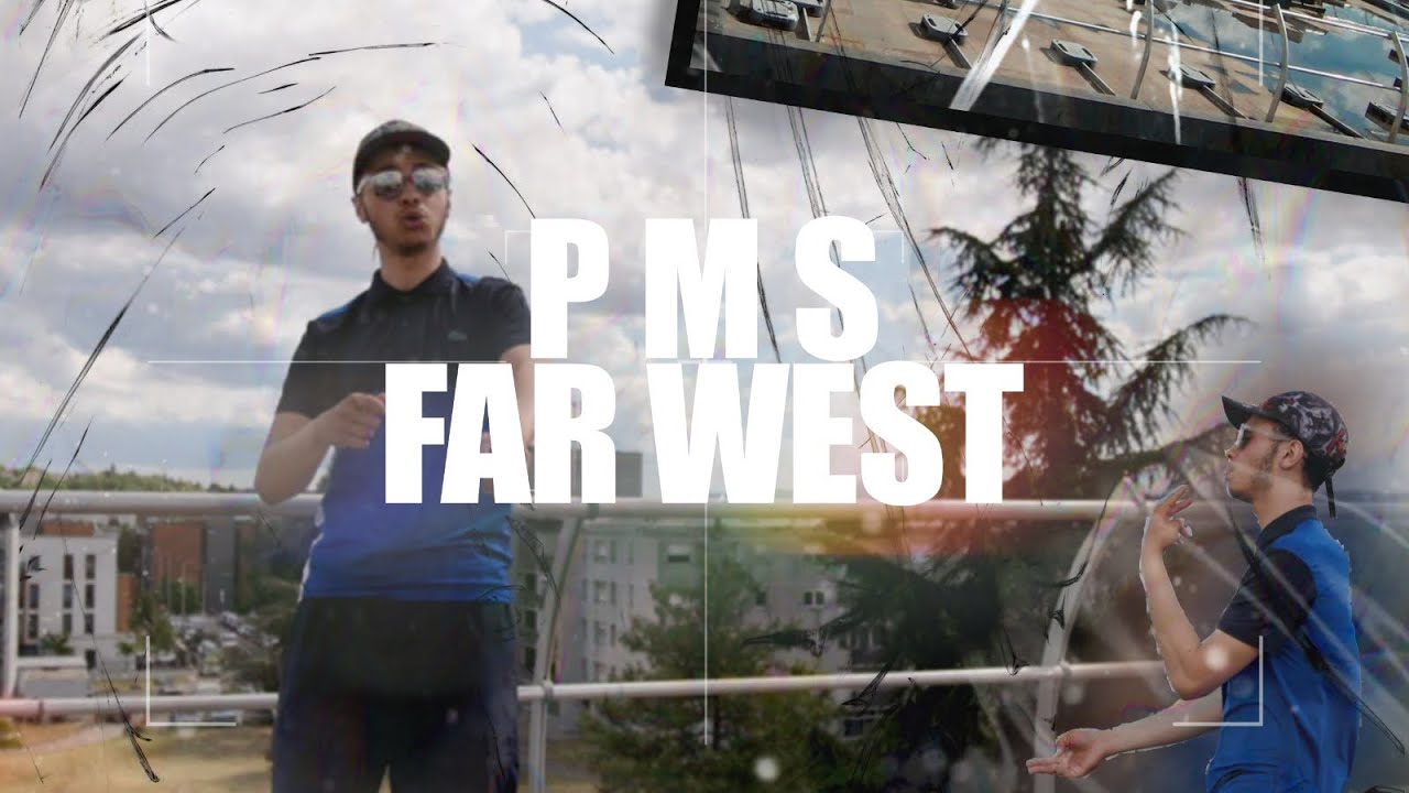 PMS - FARWEST (clip officiel)