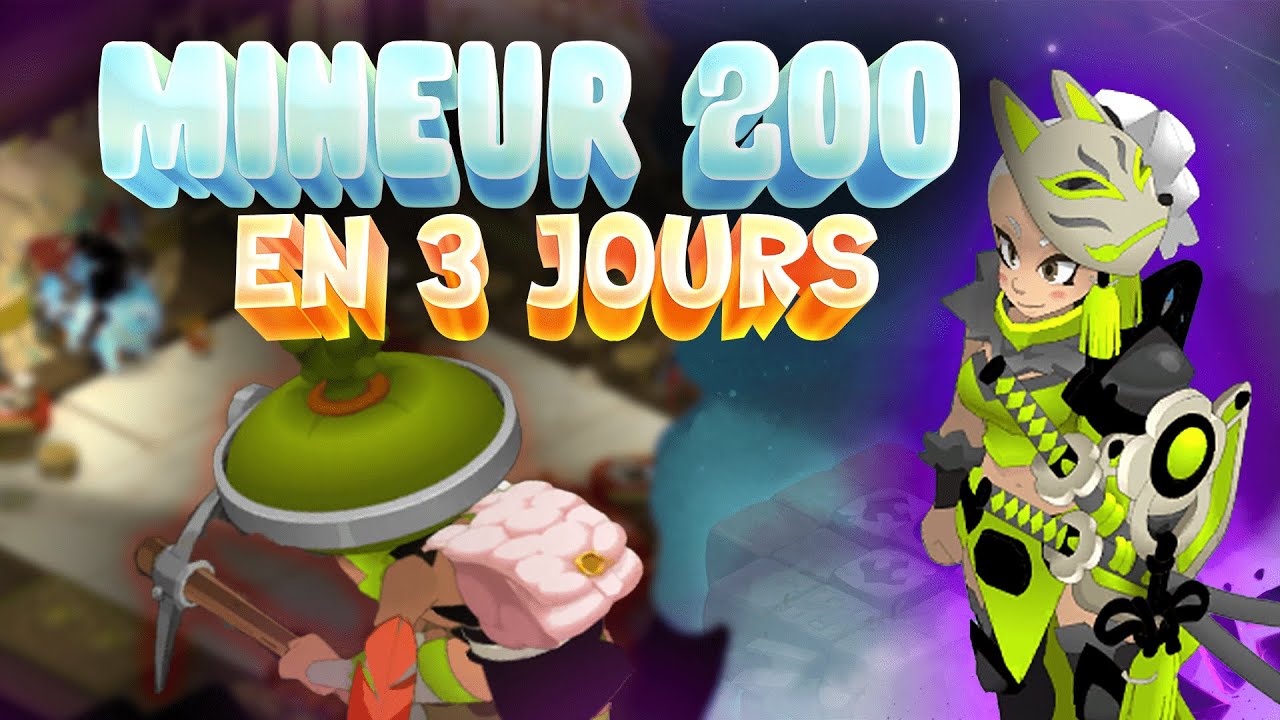 Comment je suis passé MINEUR 200 en 3 jours sur DOFUS 3 !