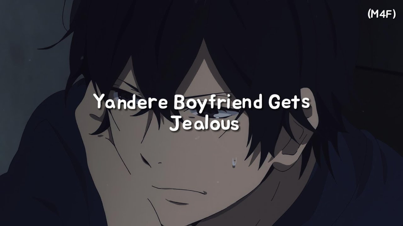 Yandere Boyfriend Gets Jealous (M4F) (Possessive) (Jealous) (Cuddles) ASMR RP