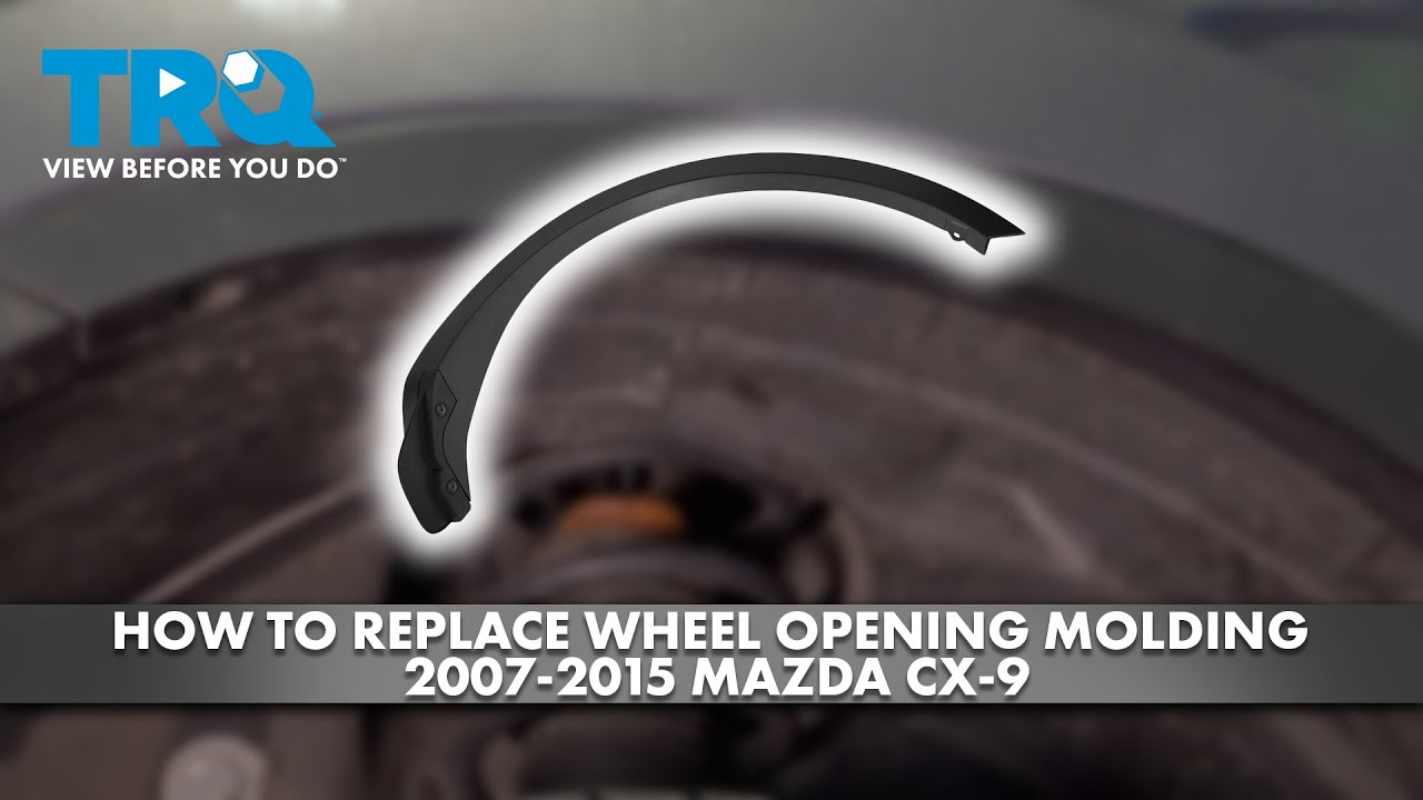 Как заменить молдинг колесной арки на Mazda CX-9 2007-2015 годов выпуска
