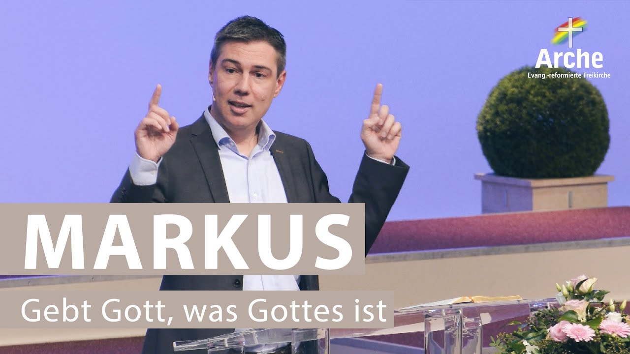 Arche TV: Christian Wegert | Gebt Gott, was Gottes ist | Markus 12, 13-17