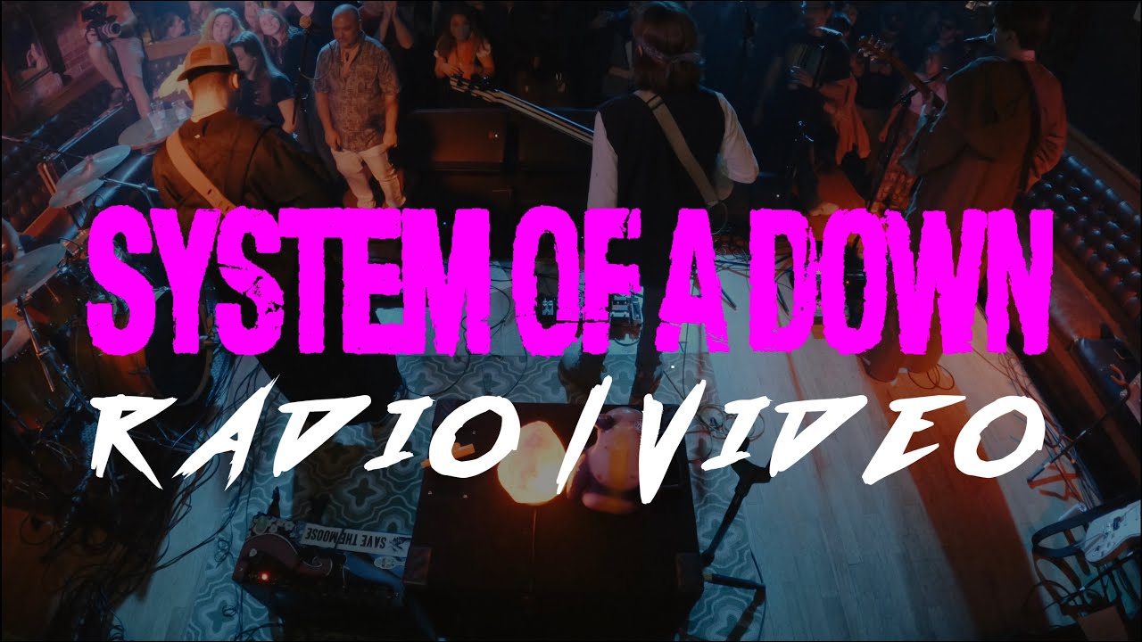 Radio/Video - System Of A Down (One Time Weekend cover)