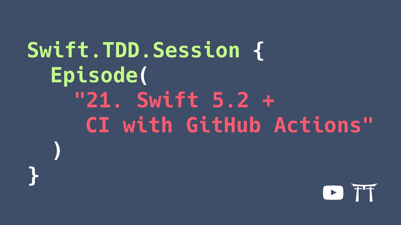 S02E21: Migrating to Swift 5.2 and CI with GitHub Actions | Professional iOS Engineering Series