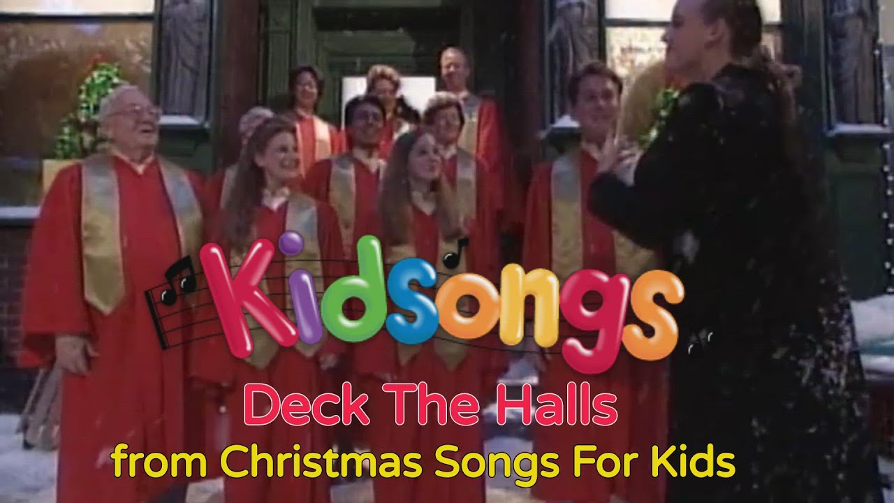 Kidsongs - Kidsongs: Deck The Halls from Kidsongs: Christmas Songs For Kids