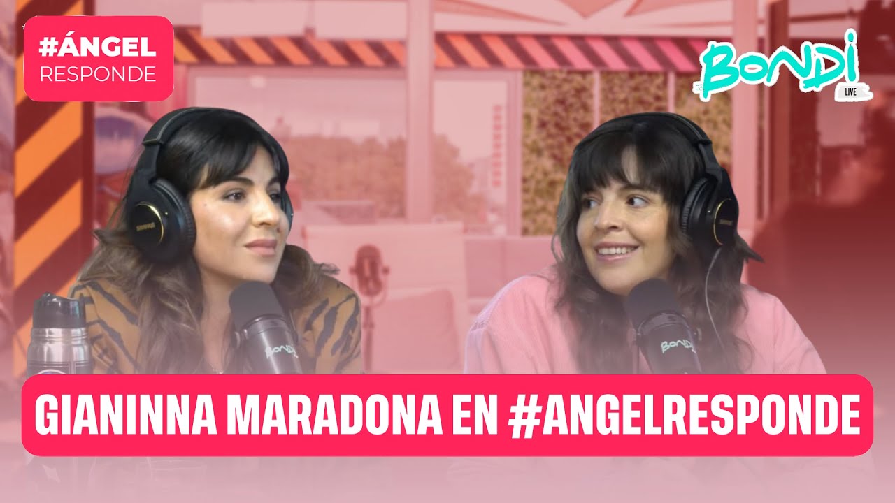 GIANINNA MARADONA EN #ANGELRESPONDE | ANGEL RESPONDE 26/9
