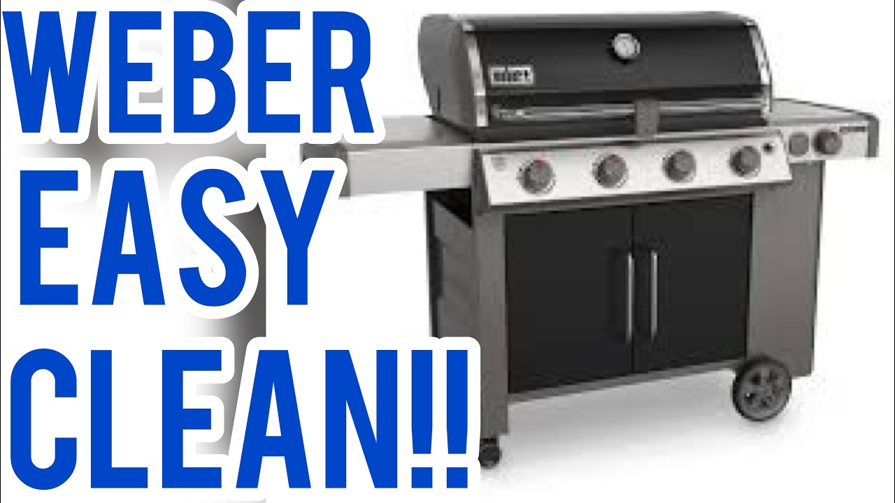WEBER GENESIS II: HOW TO CLEAN GAS GRILL ANNUAL CLEAN: BEST WAY TO CLEAN WEBER GENESIS 2