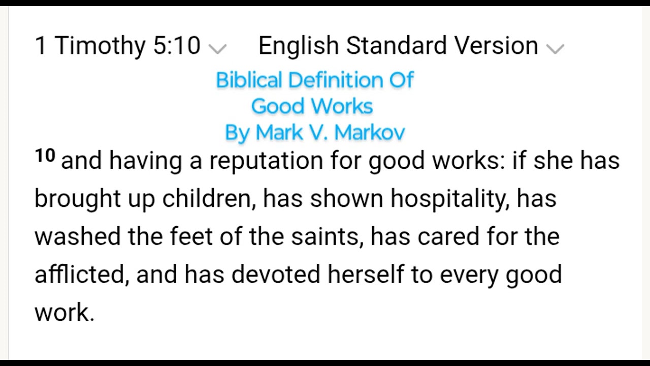 Biblical Definition Of Good Works by Mark V. Markov