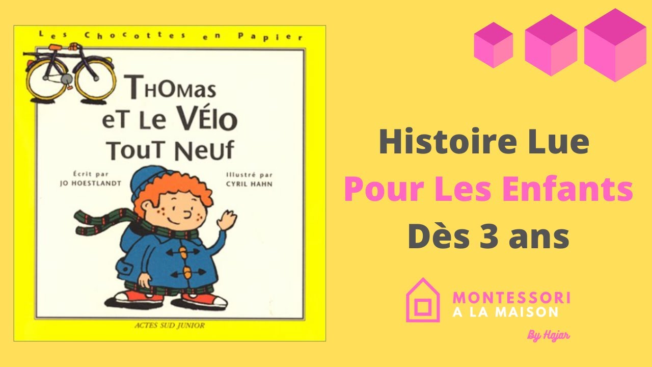 Histoire lue pour les enfants dès 3 ans  - Thomas et le vélo tout neuf