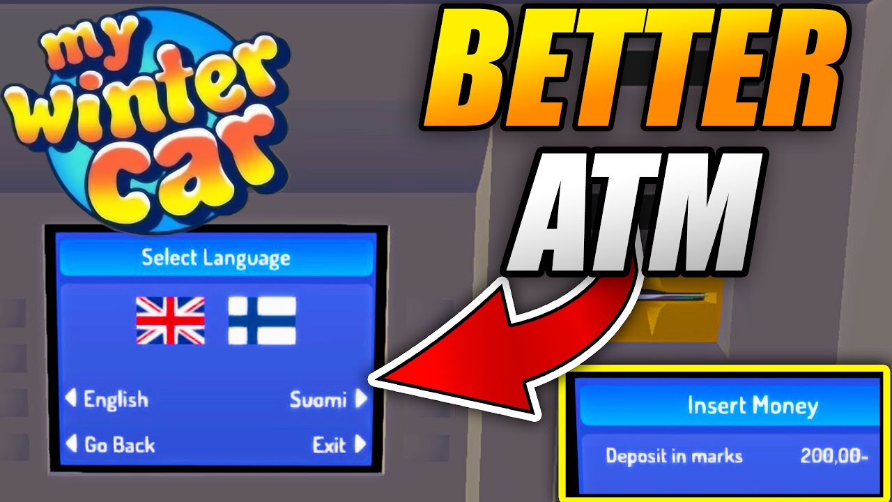 ENGLISH LANGUAGE ATM, CASH DEPOSIT, HOW TO HAVE A BETTER ATM - My Winter Car