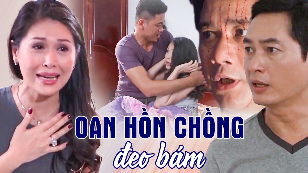 OAN HỒNG CHỒNG ĐEO BÁM | Phim Tâm Lý Xã Hội Việt Nam Hay Mới Nhất 2026 | Phim Truyện Việt Nam HTV