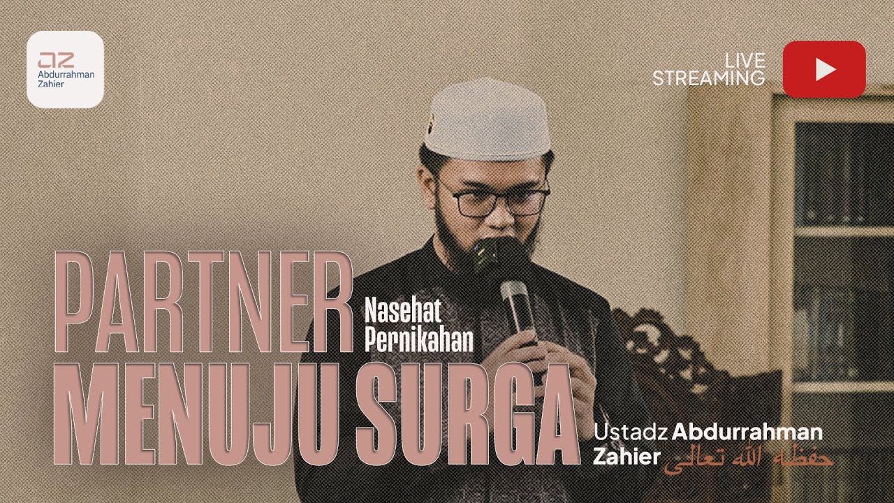 Partner Menuju Surga - Ustadz Abdurrahman Zahier, BBA