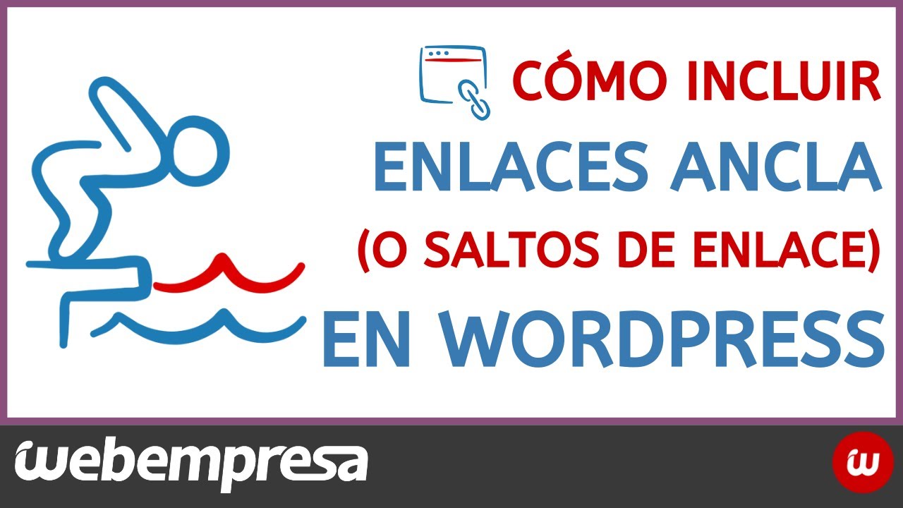 Crear saltos de enlace (o enlaces ancla ⚓) en una misma página en WordPress o en otra página