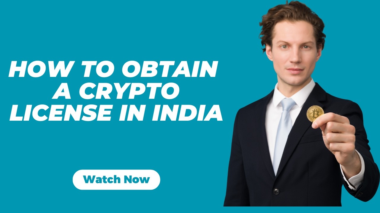 How to Obtain a Crypto License in India
