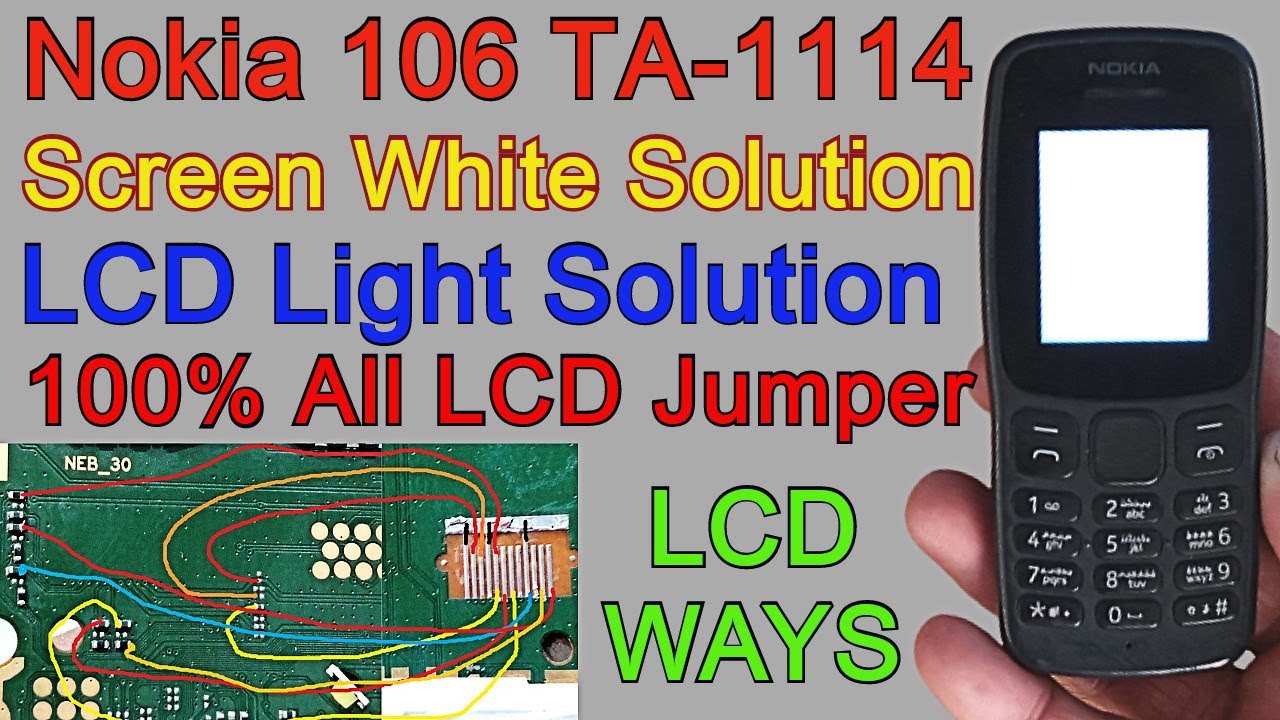 Nokia 106 TA-1114 Screen White Solution | All LCD Ways Jumper | LCD White Problem 10000% Solution