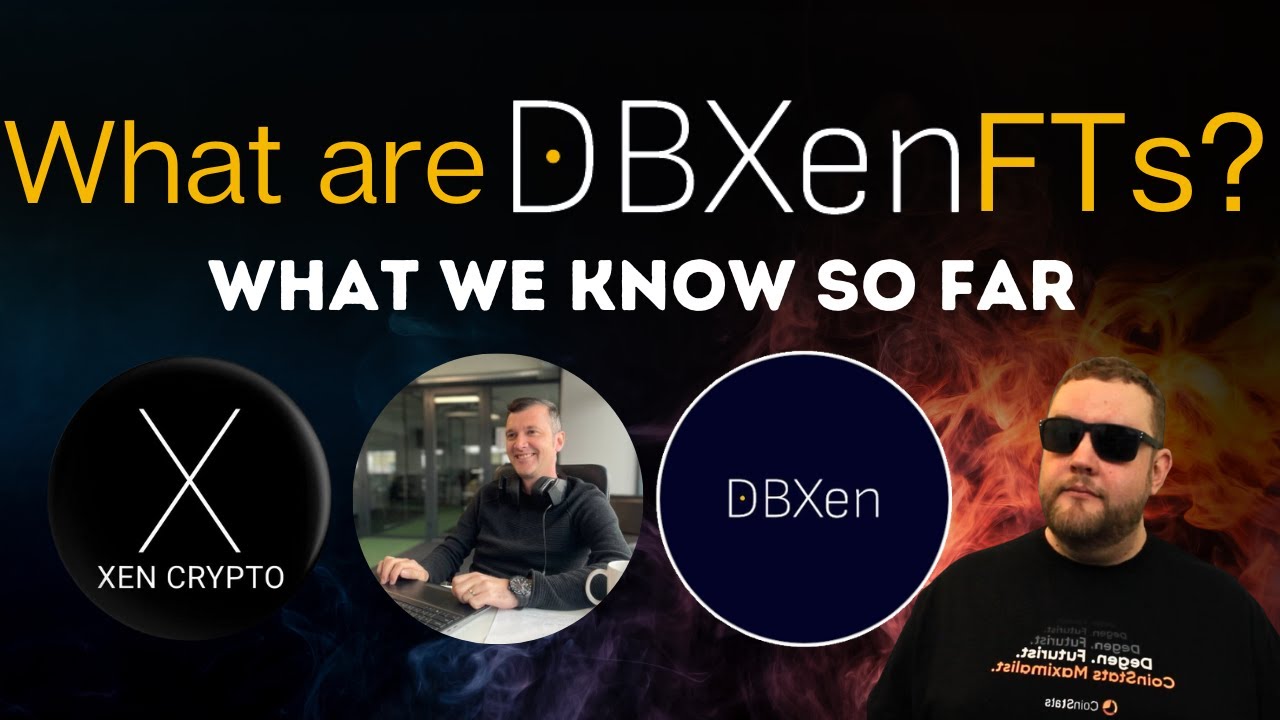Unveiling the Power of DBXenFTs: Their impact the Xen and DBXen Ecosystem - What we know so far!