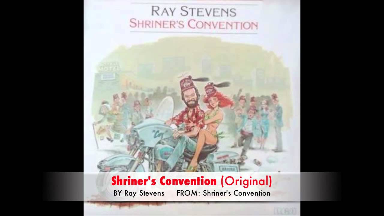 Ray Stevens - Shriner's Convention (Original)