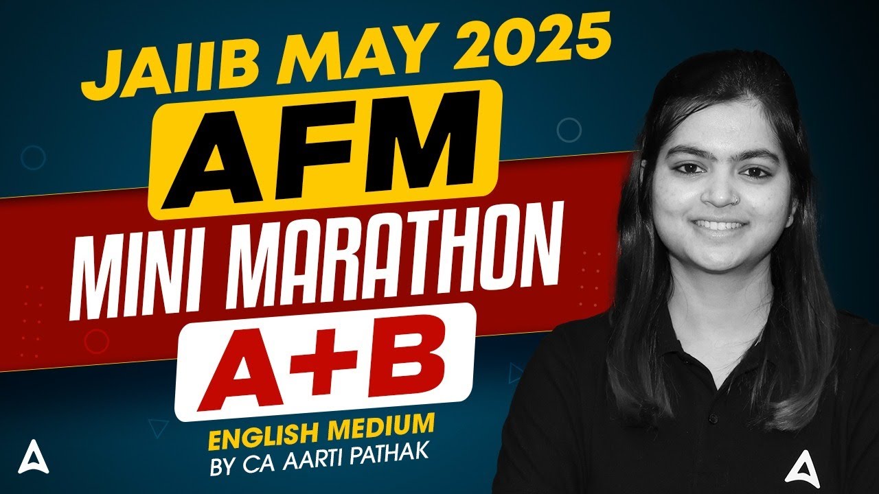 JAIIB AFM Marathon 2025 | JAIIB AFM Module A & B | English Medium | JAIIB Most Expected Questions
