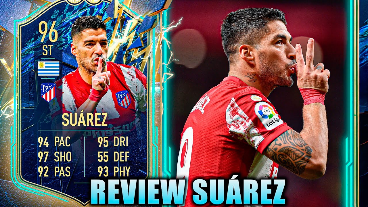 🌟REVIEW LUIS SUAREZ 96 TOTS 💙 | FIFA 22 ULTIMATE TEAM ⚽️🎮
