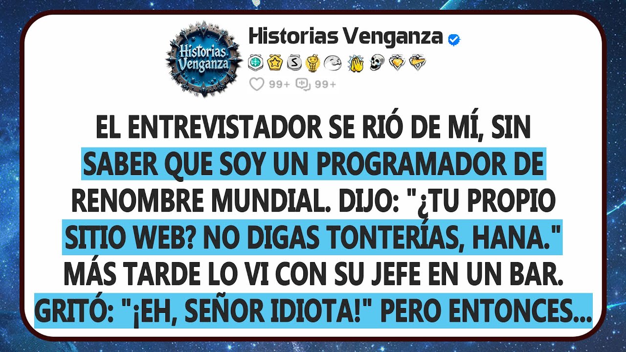 El Entrevistador Se Burló De Mí, Sin Saber Que Soy Un Programador De Fama Mundial. Lo Despidieron...