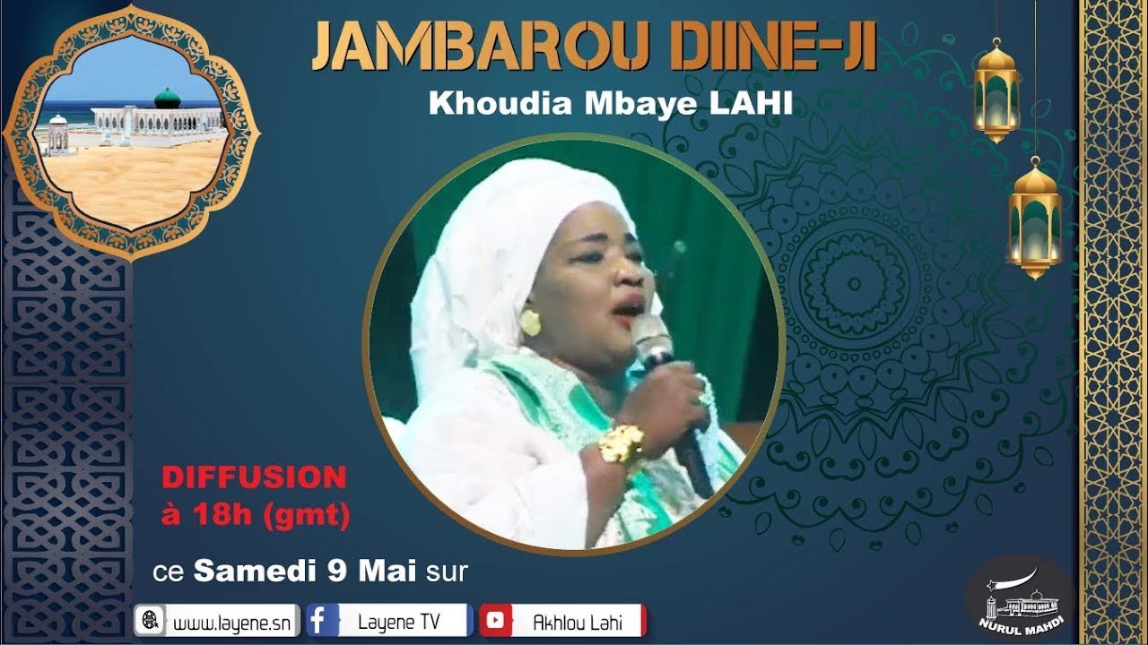 JAMBAROU DINE-JI (2) : Sokhna Khoudia Mbaye LAHI son parcours