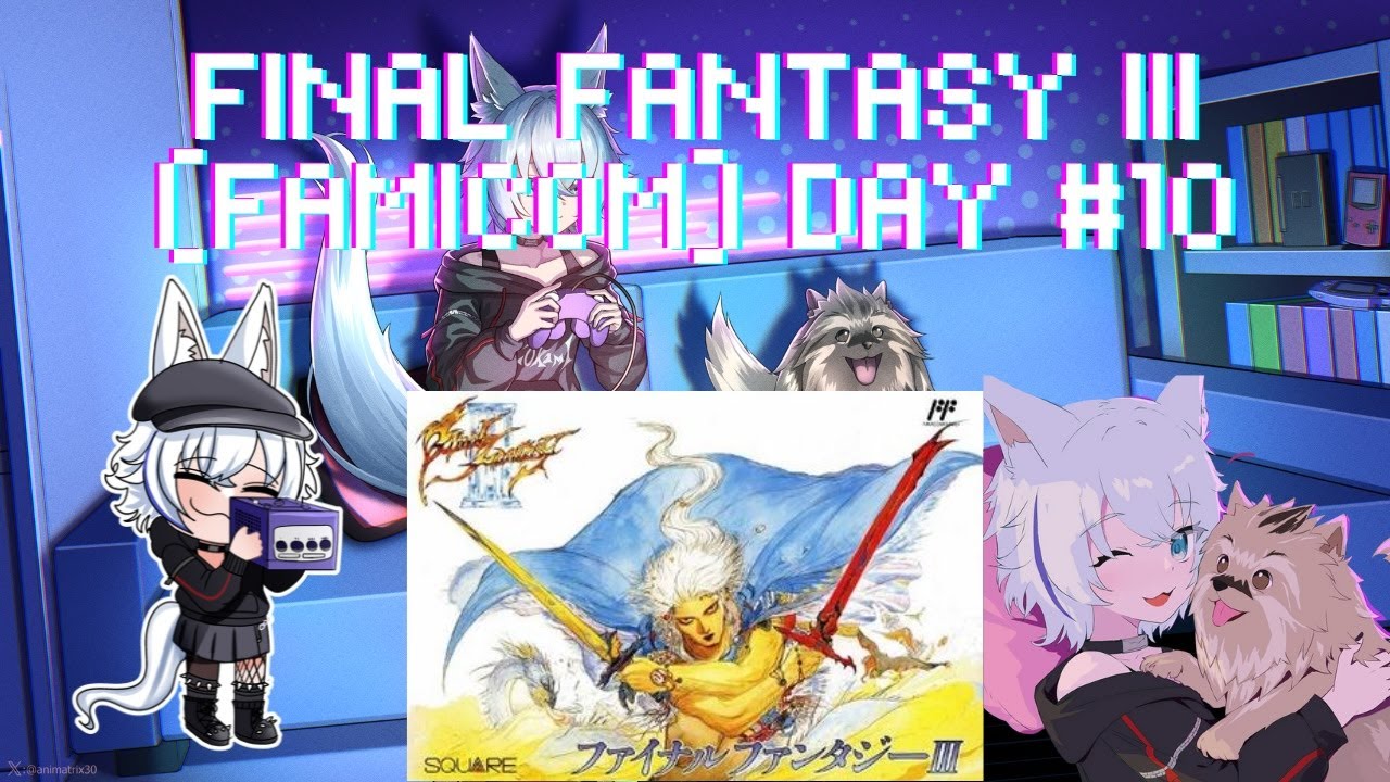 Final Fantasy III (Famicom) Day 10 - SSBP 