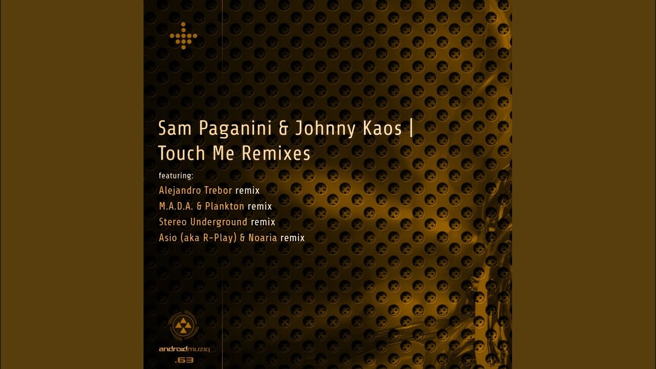 Touch Me (Sam Paganini Rework)