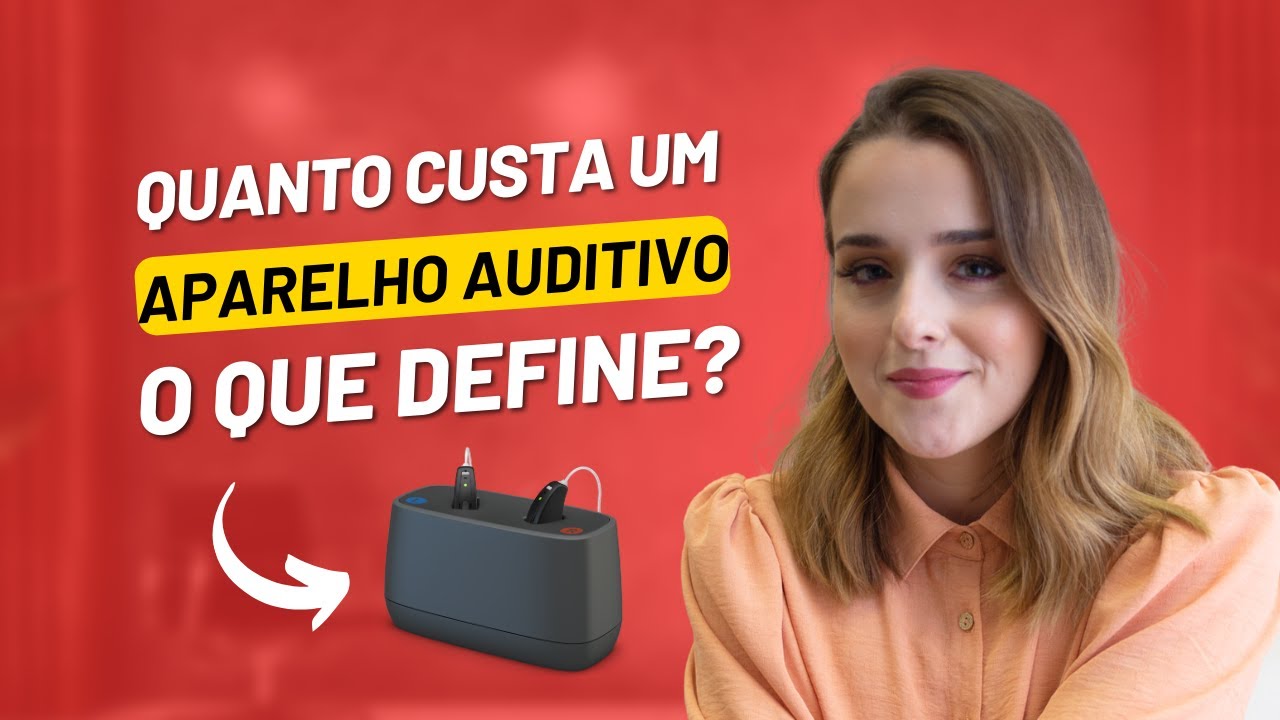 Pre&ccedil;o de Aparelho Auditivo: Quanto Custa e Por Que Custa o Que Custa