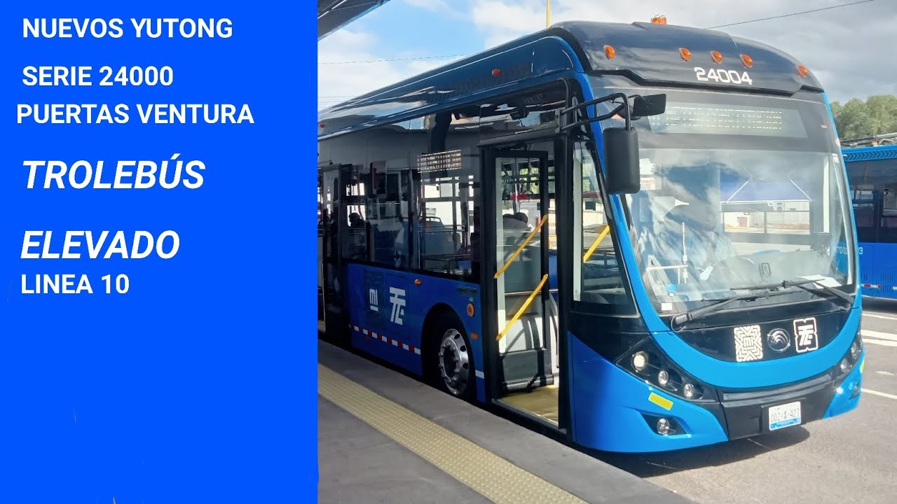 NUEVOS TROLEBÚSES SERIE 24000 PUERTAS VENTURA 🟦🟦