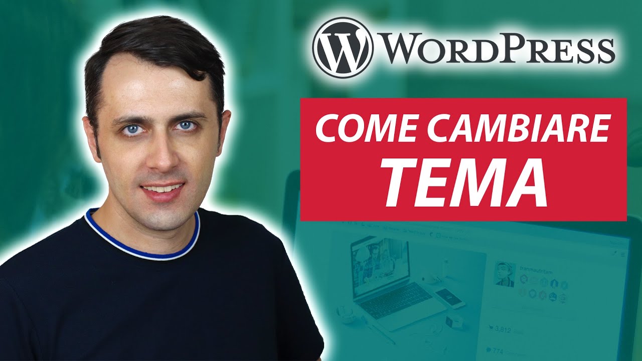 COME CAMBIARE TEMA su WordPress (Restyling sito web)