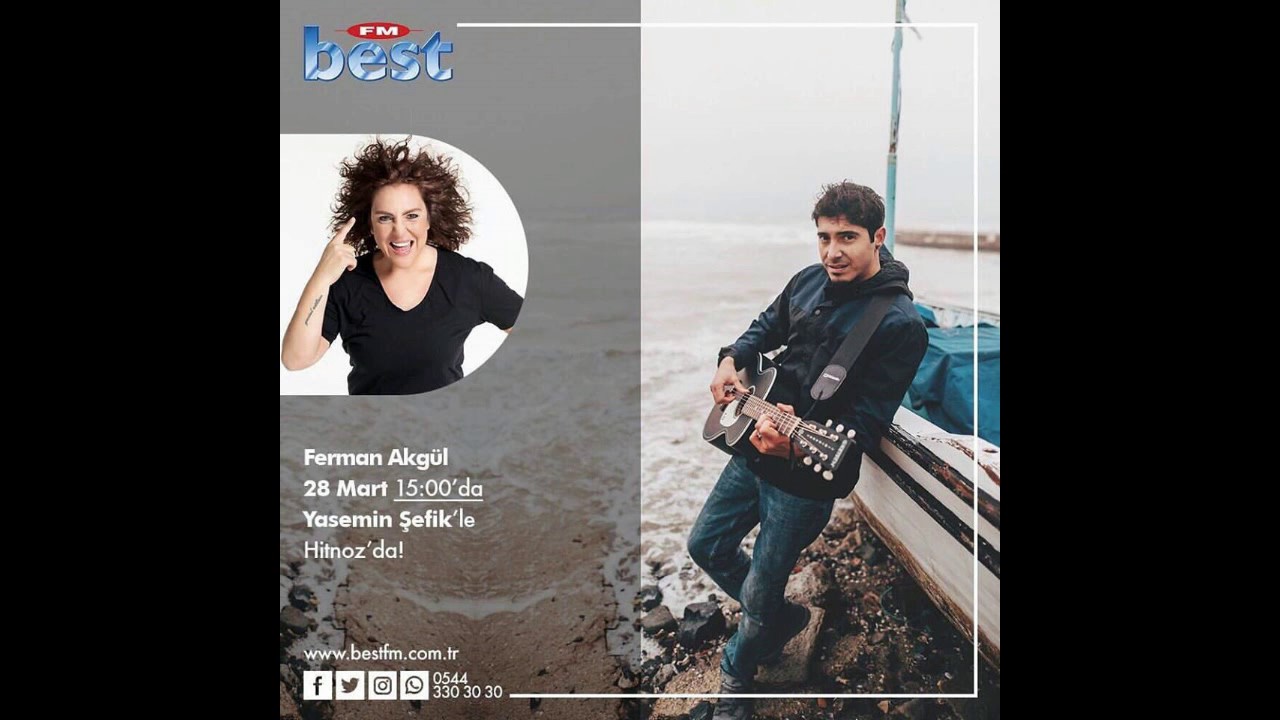 Ferman Akgül (Best fm) Yasemin Şefik 28.03.2017