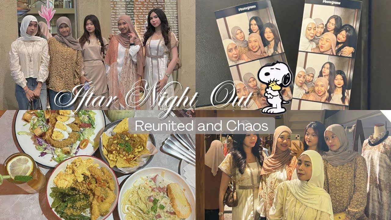 reunited & chaos: Our Iftar Night Out! 