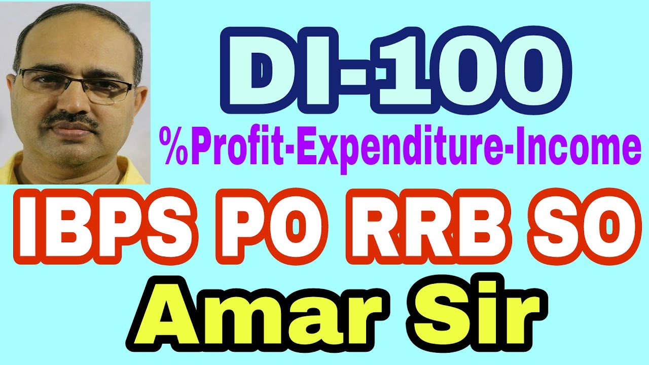 Data Interpretation questions | DI-100 | IBPS PO RRB SO Clerk 2017 | Amazing Method #Amar Sir