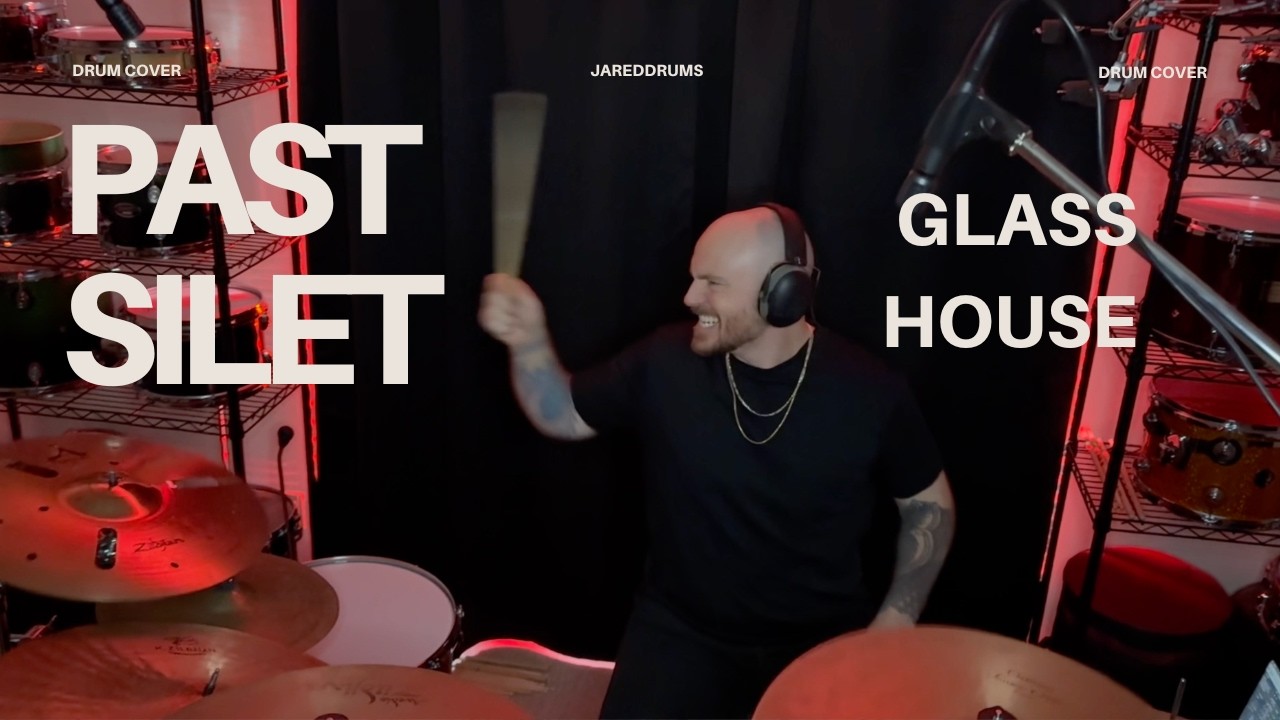 Past Silent- Glass House- Drum Cover