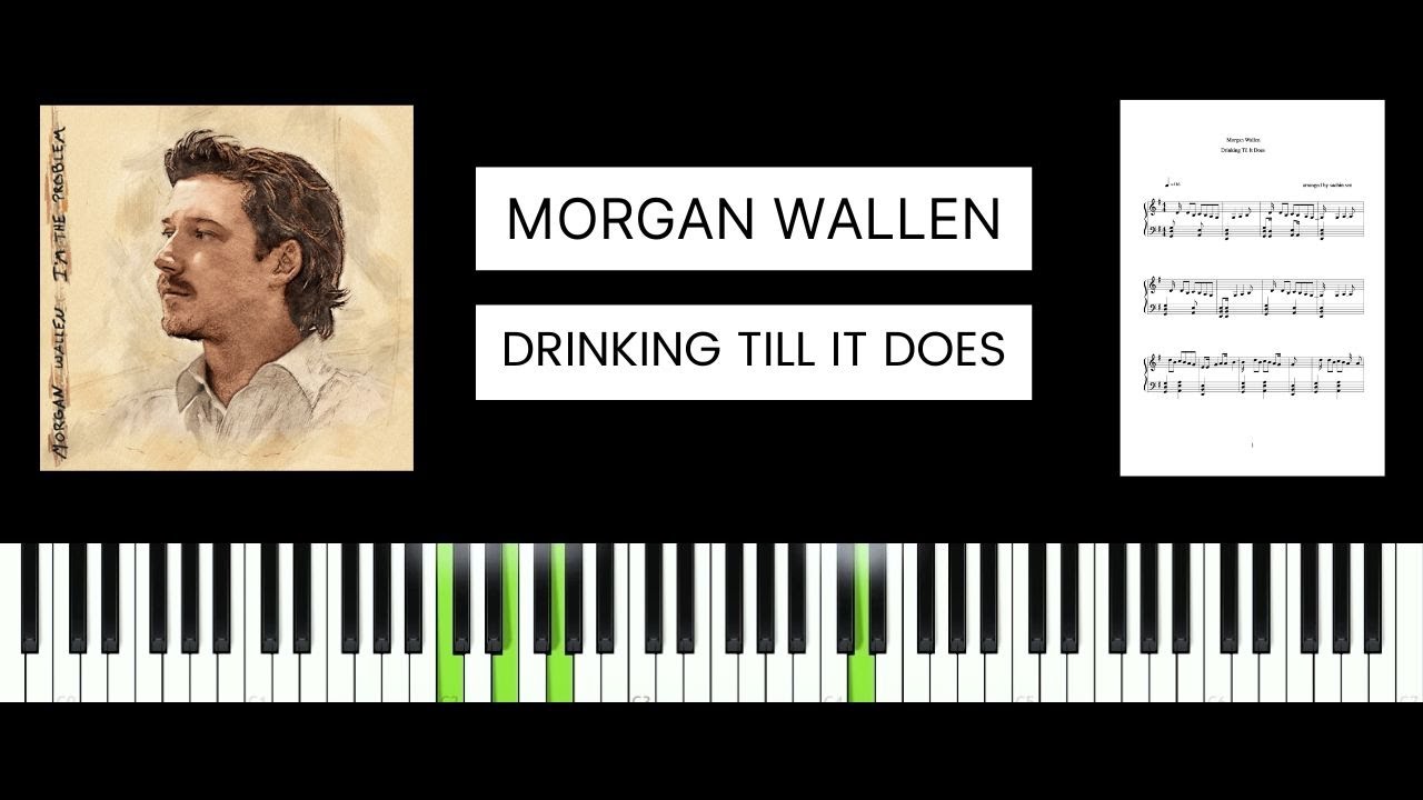 Morgan Wallen - Drinking Til It Does (BEST PIANO TUTORIAL & COVER)