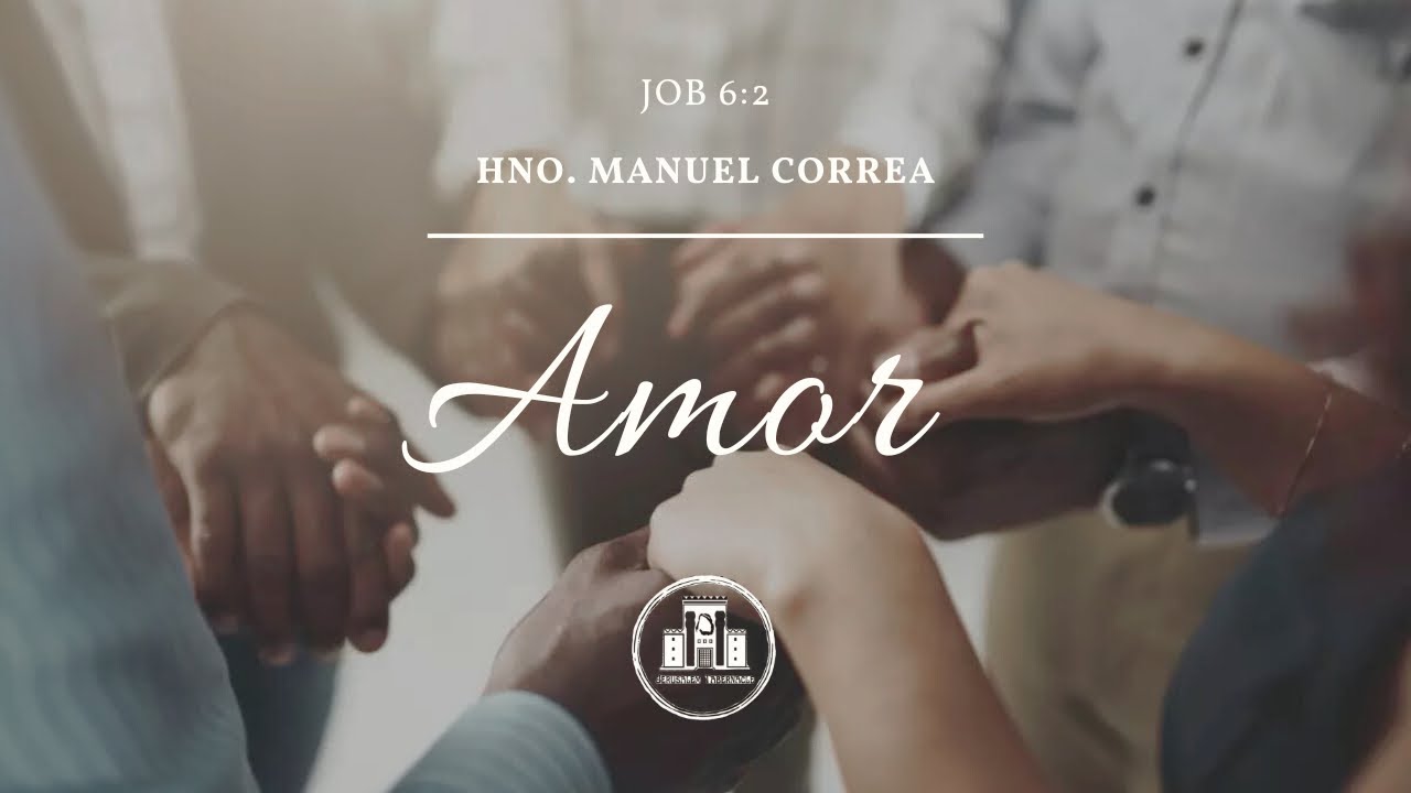 Sunday 26-0111 | Amor | Hno. Manuel Correa 
