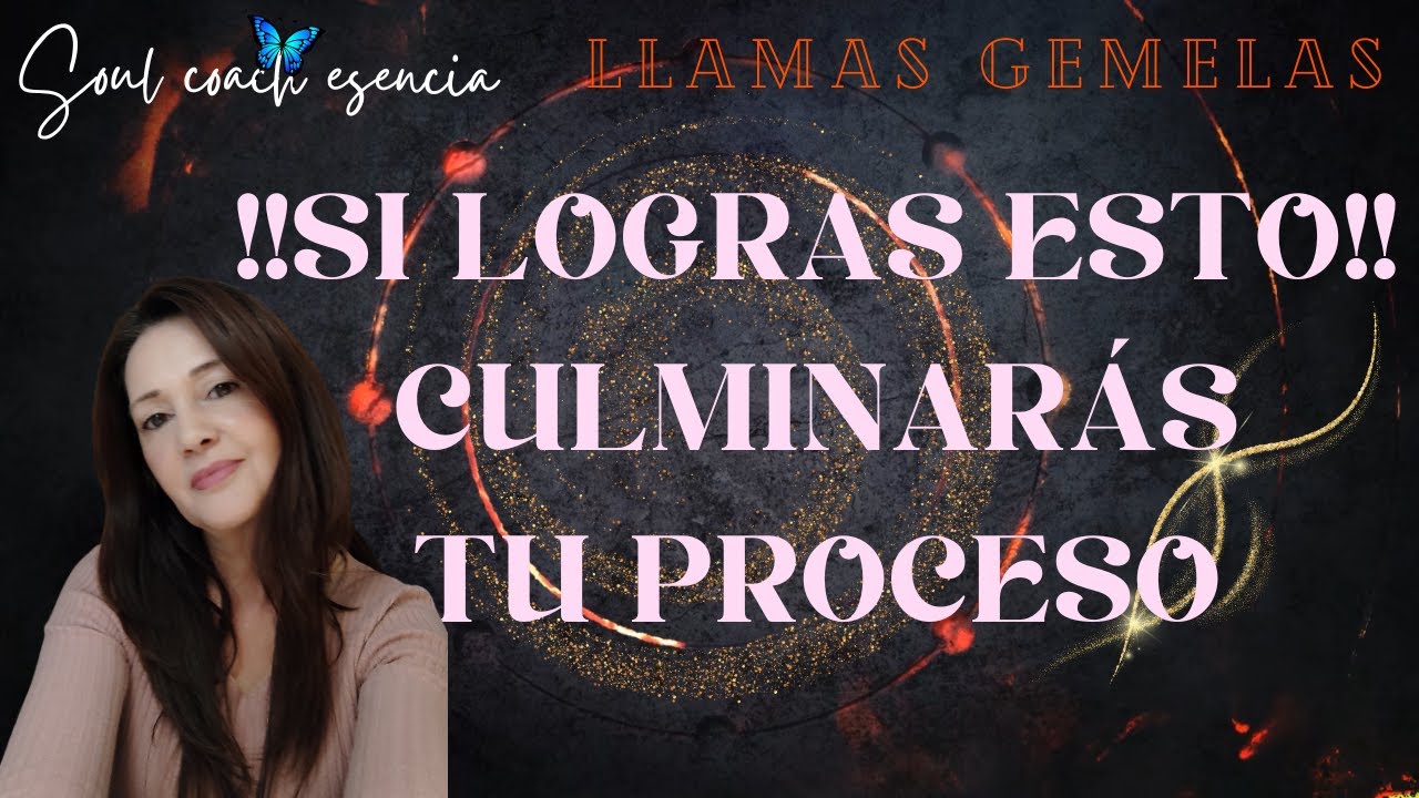 🦋💗LLAMAS GEMELAS 🔥🔥ESTAS SEÑALES TE LLEVAN A CULMINAR TU PROCESO
