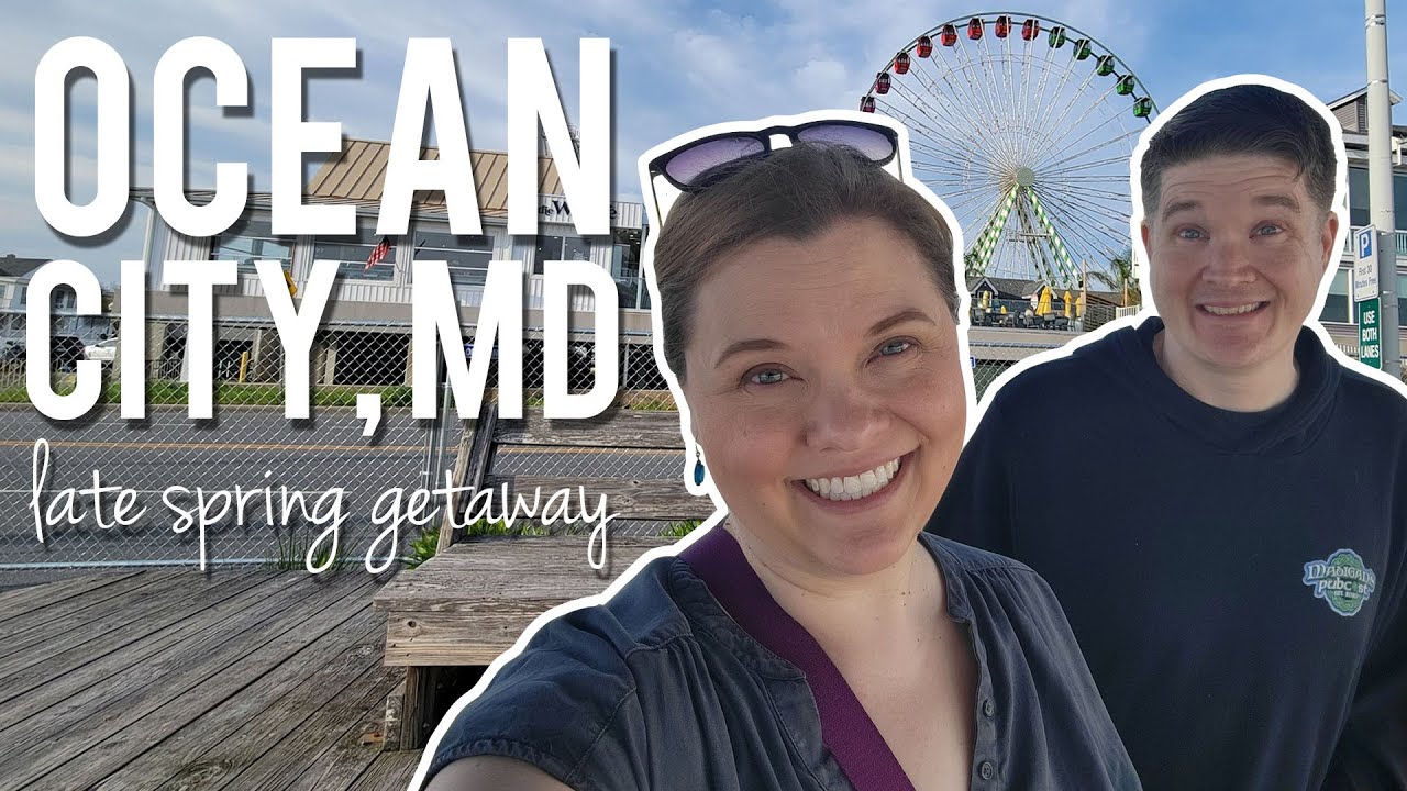 OCEAN CITY, MD | 🌊 Quick Springtime Trip