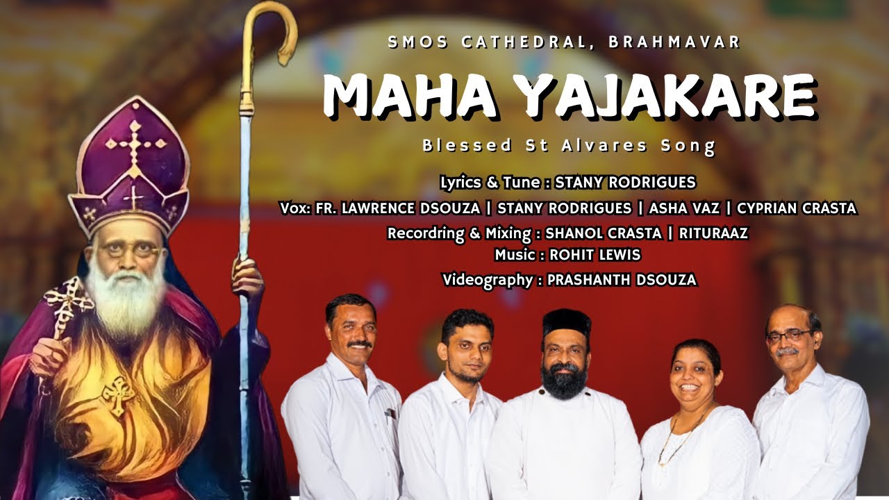 BLESSED ST ALVARES SONG | MAHA YAJAKARE | LYRICS & TUNE by STANY RODRIGUES