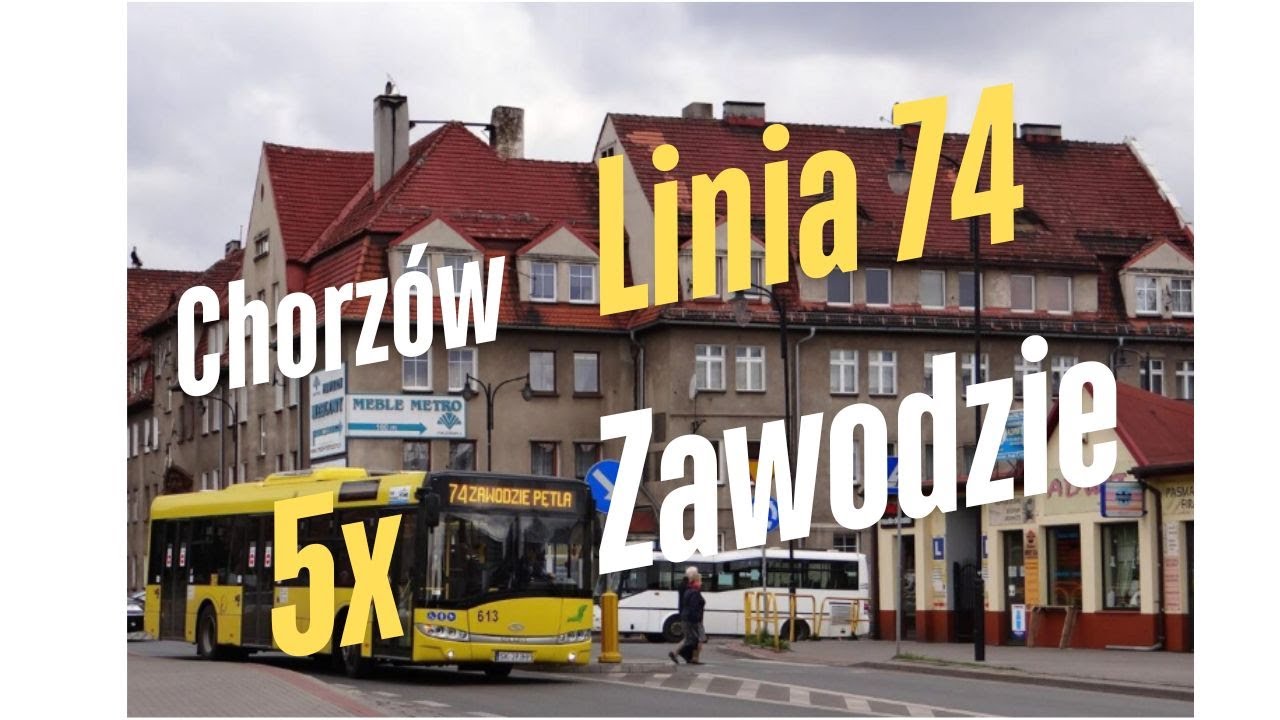 Linia 74 ZTM w 15 minut z Chorzów Batory Park Logistyczny do Zawodzie Centrum Przesiadkowe