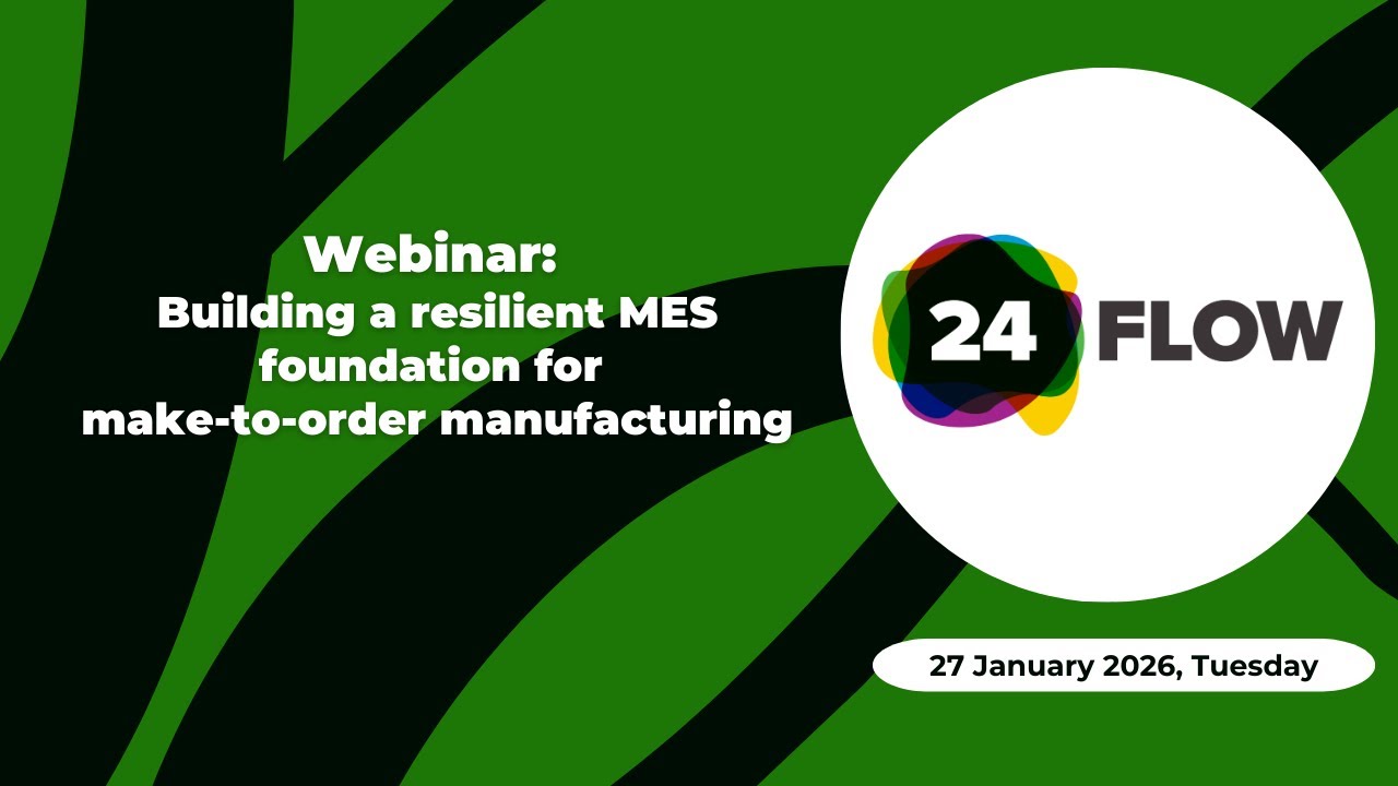 Building a resilient MES foundation for MTO manufacturing | Webinar with Johannes Cottyn (UGent)
