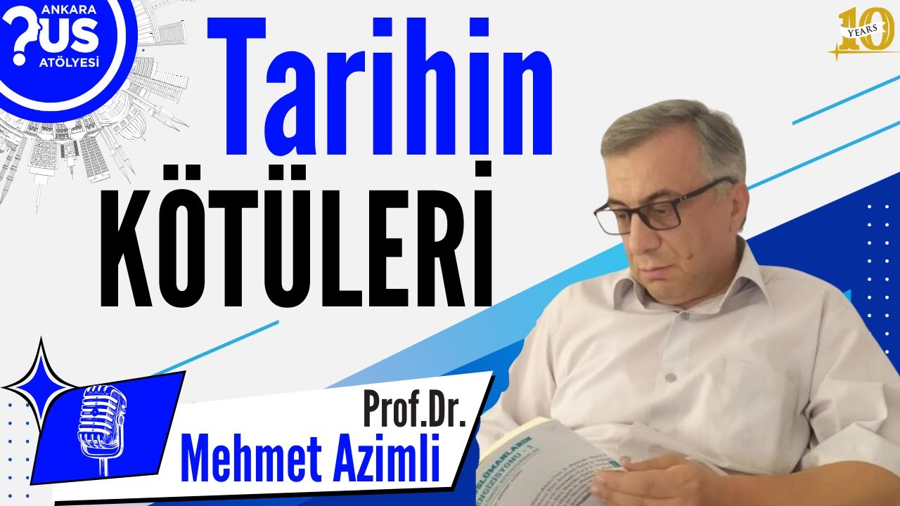 Prof. Dr. Mehmet Azimli - Tarihin Kötüleri