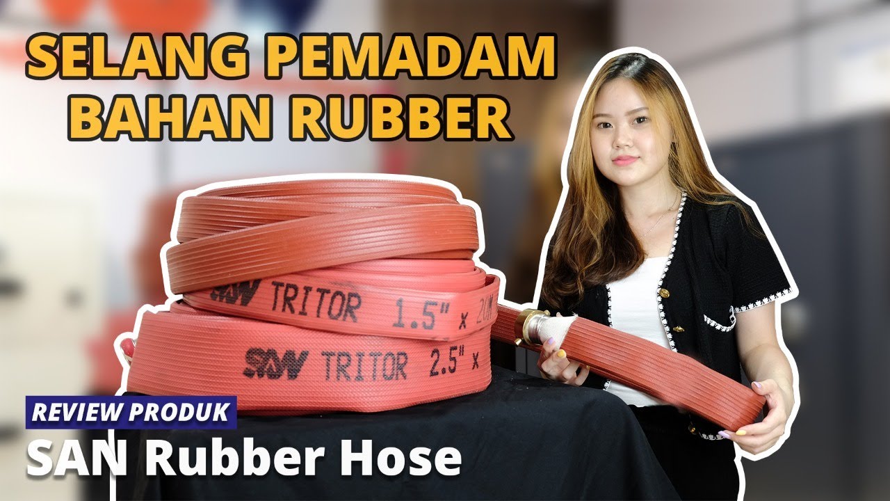 Review Selang Pemadam SAN Rubber