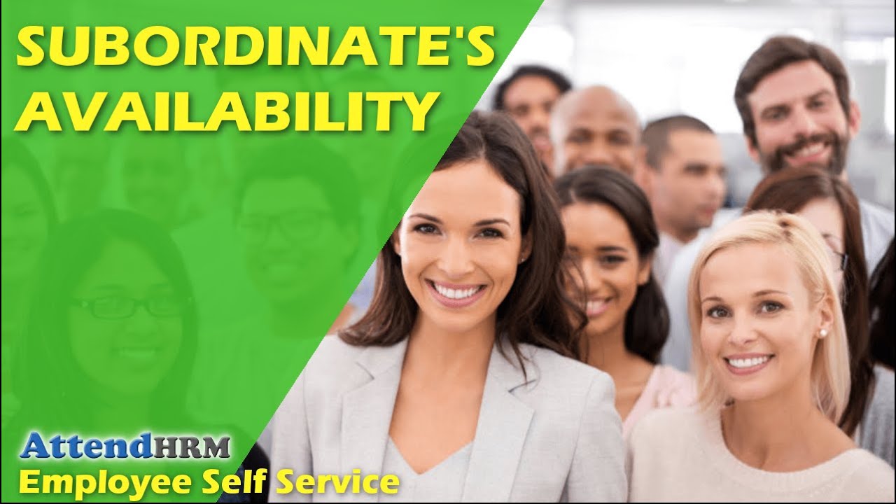 Subordinates Availability