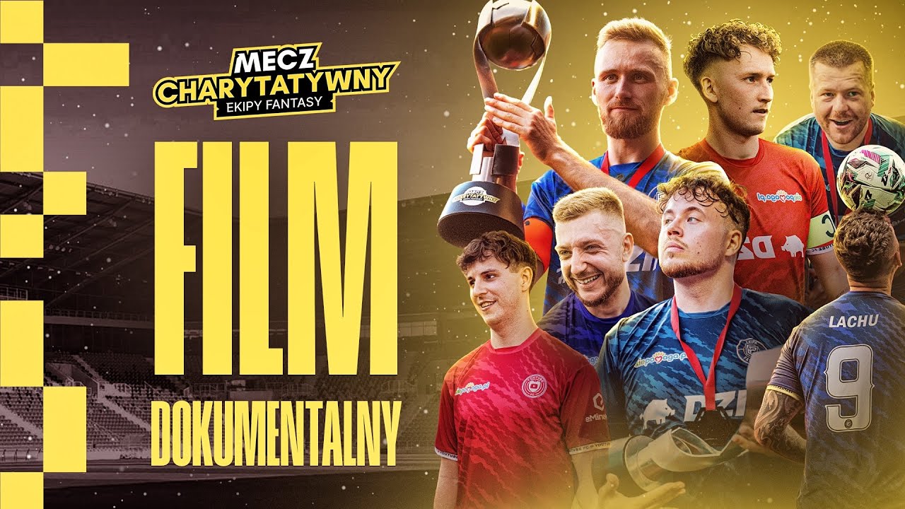 MECZ CHARYTATYWNY - FILM DOKUMENTALNY