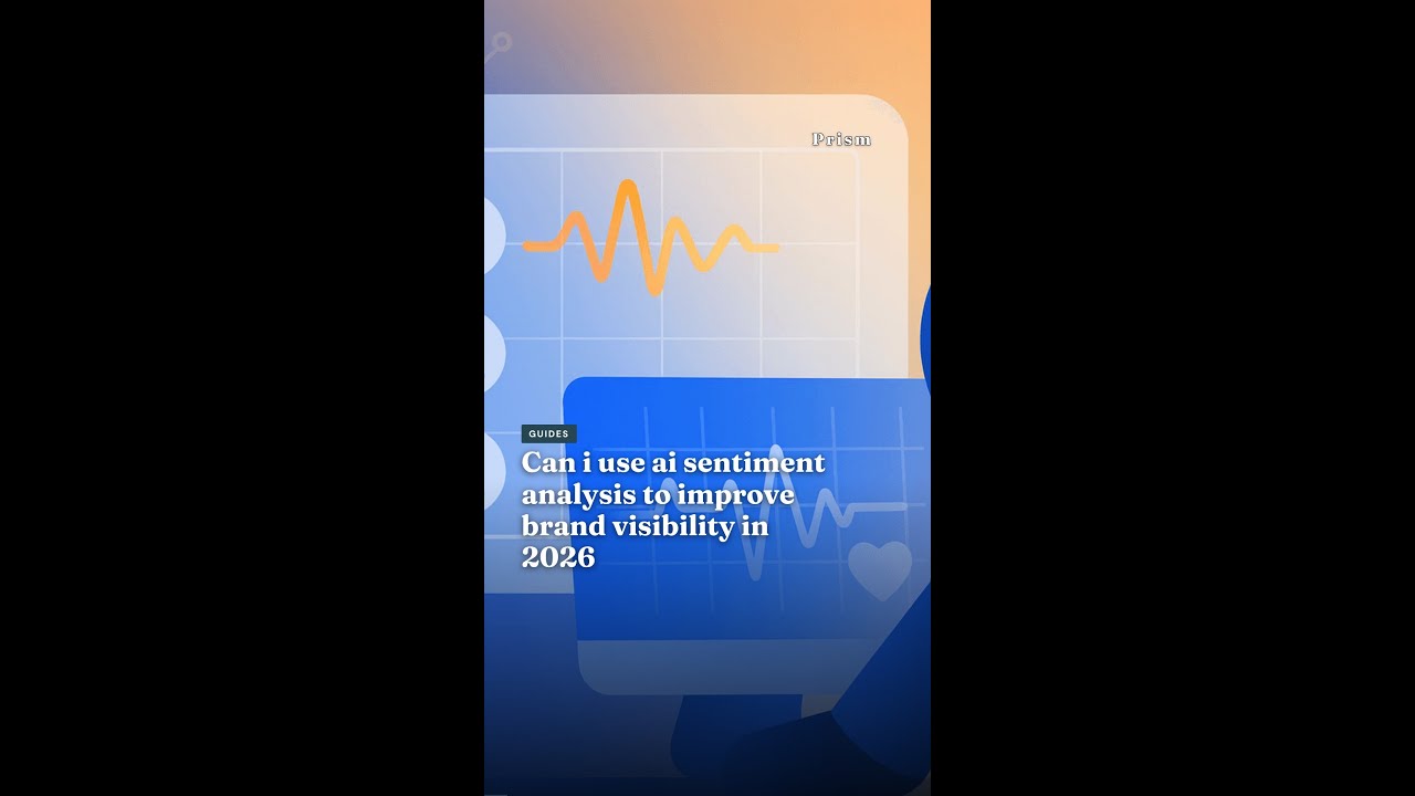 Can i use ai sentiment analysis to improve brand visibility in 2026