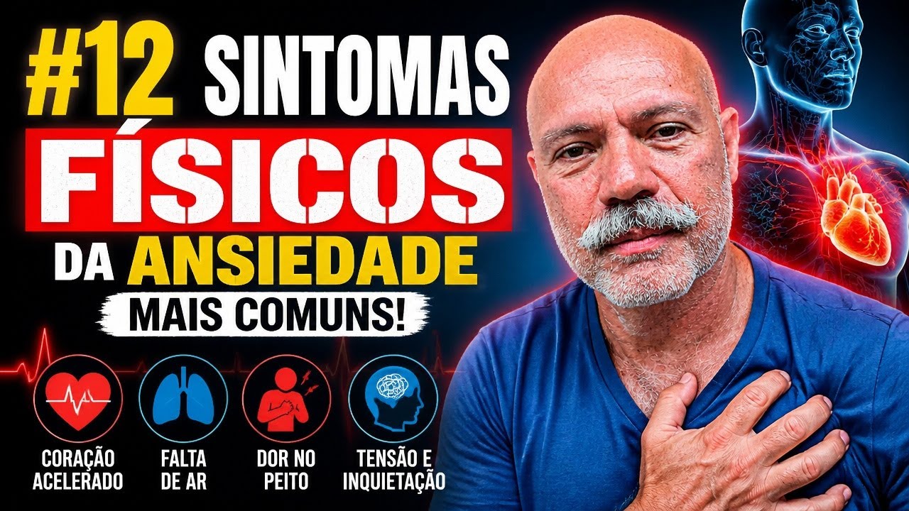 #12 SINTOMAS FÍSICOS DA ANSIEDADE  MAIS COMUNS -Coração Acelerado Falta de Ar Dor no peito ETC...