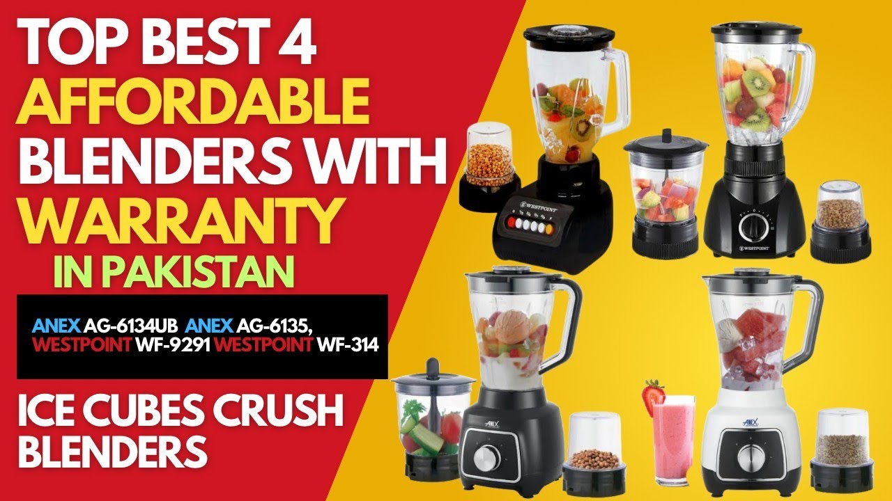 Top Best 4 Affordable Blenders in Pakistan with Warranty|| ANEX Vs westpoint